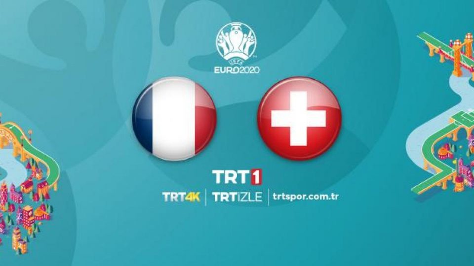 Fransa-İsviçre maçı TRT1’de