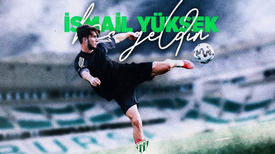Bursaspor İsmail Yüksek’i açıkladı