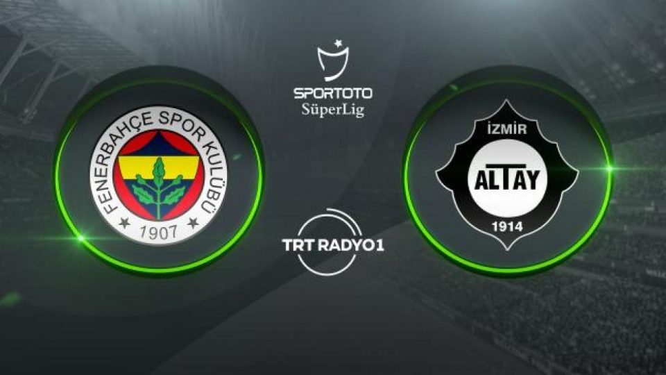 Fenerbahçe Altay’ı ağırlıyor