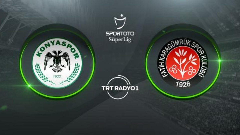 Konyaspor Fatih Karagümrük’ü ağırlıyor