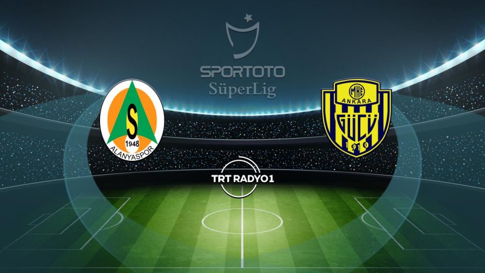 Alanyaspor MKE Ankaragücü’nü ağırlıyor