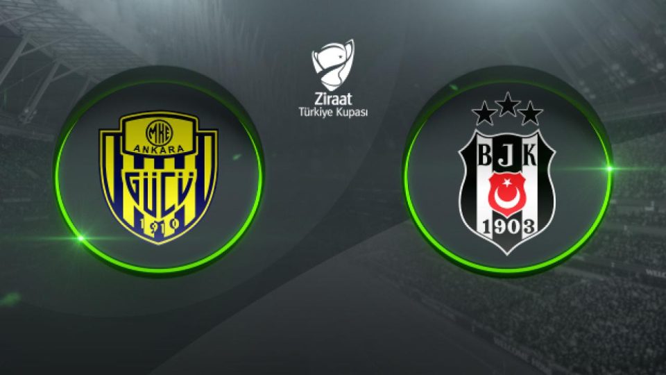 MKE Ankaragücü kupada Beşiktaş karşısında