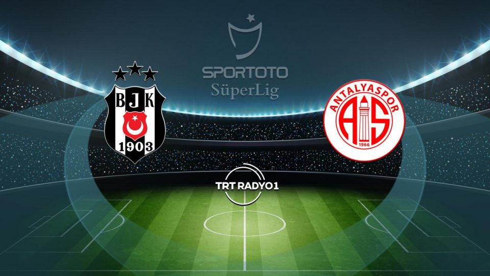 Beşiktaş’ın rakibi Antalyaspor